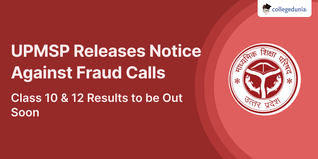 UPMSP Releases Notice Against Fraud Calls; Class 10 & 12 Results to be Out Soon